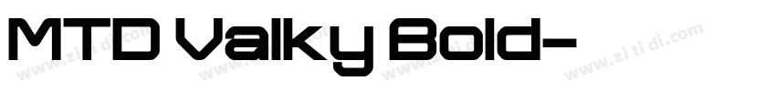 MTD Valky Bold字体转换